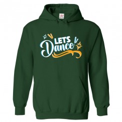 Lets Dance Hoodie Kids & Adults Unisex Hoodie